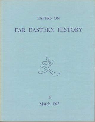Stock ID #163810 Papers on Far Eastern History. Issue no.17 (March 1978). JOHN FINCHER