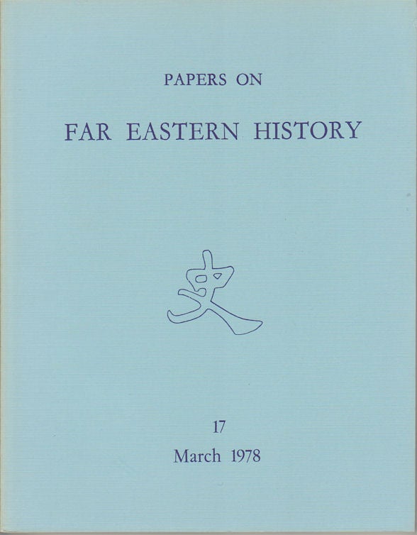 Stock ID #163810 Papers on Far Eastern History. Issue no.17 (March 1978). JOHN FINCHER.