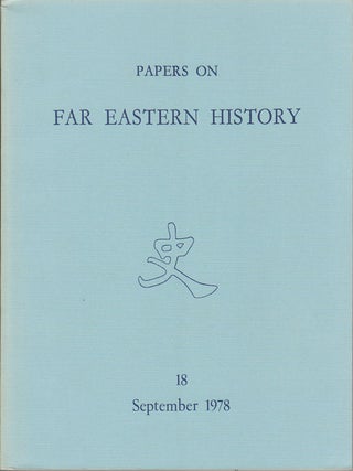Stock ID #163811 Papers on Far Eastern History. Issue no.18 (September 1978). JOHN FINCHER