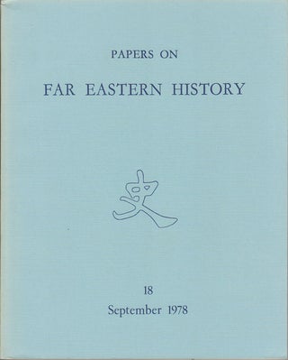 Stock ID #163811 Papers on Far Eastern History. Issue no.18 (September 1978). JOHN FINCHER