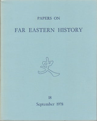 Stock ID #163811 Papers on Far Eastern History. Issue no.18 (September 1978). JOHN FINCHER