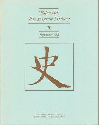 Stock ID #163818 Papers on Far Eastern History. Issue no.30 (September 1984). JOHN FINCHER