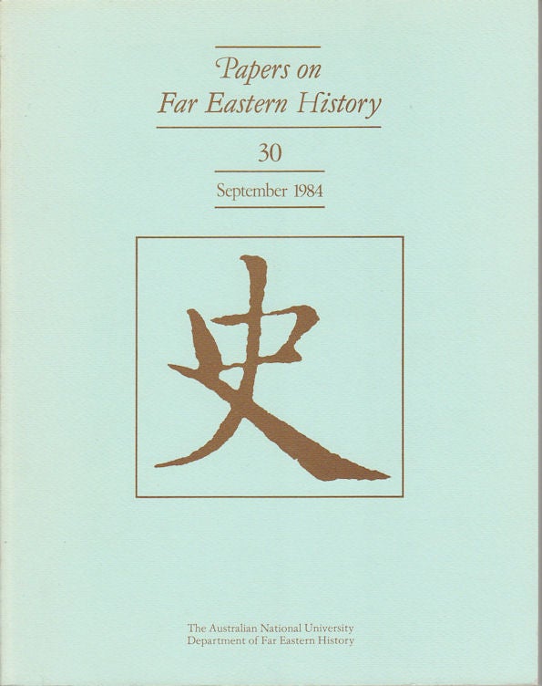 Stock ID #163818 Papers on Far Eastern History. Issue no.30 (September 1984). JOHN FINCHER.
