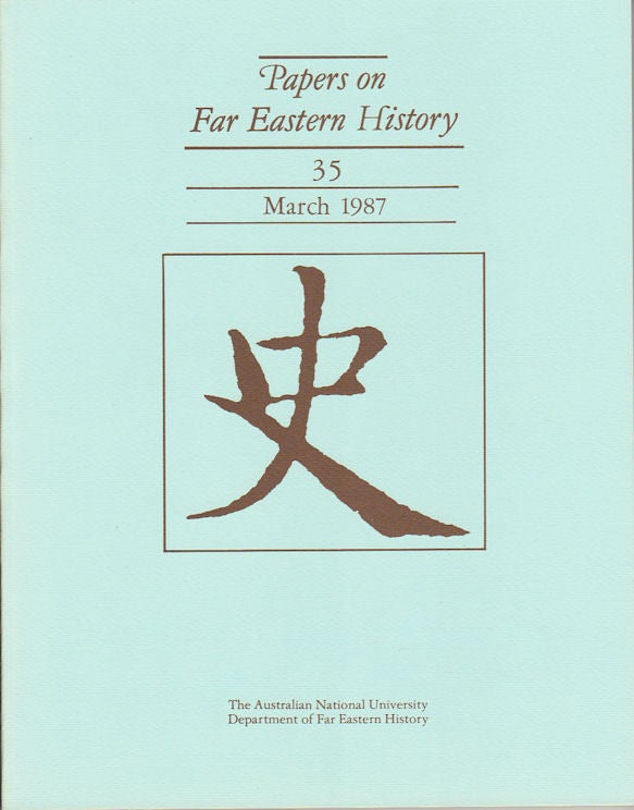 Stock ID #163824 Papers on Far Eastern History. Issue no.35 (March 1987). J. HOLMGREN.