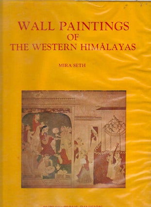 Stock ID #163965 Wall Paintings of the Western Himalayas. MIRA SETH