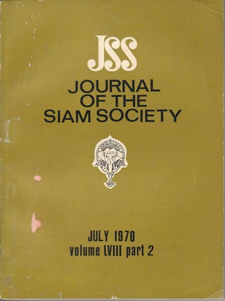 Journal of the Siam Society. January and July 1970. Volume 58, Part 1 and 2.