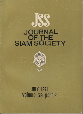 Stock ID #164099 Journal of the Siam Society. July 1971. Volume 59, Part 2. SIAM SOCIETY.
