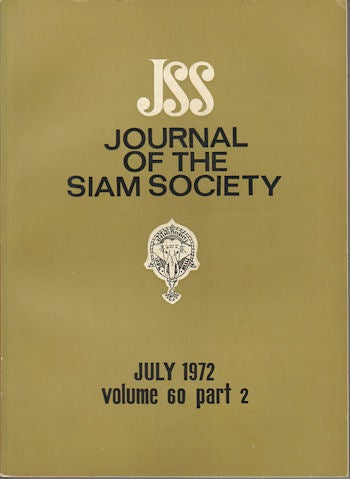 Stock ID #164101 Journal of the Siam Society. July 1972. Volume 60, Part 2. SIAM SOCIETY.