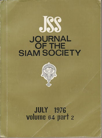 Stock ID #164105 Journal of the Siam Society. July 1976. Volume 64, Part 2. SIAM SOCIETY.