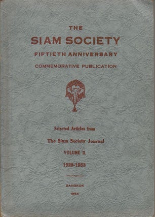 Stock ID #164107 The Siam Society Fiftieth Anniversary Commemorative Publication. Selected...