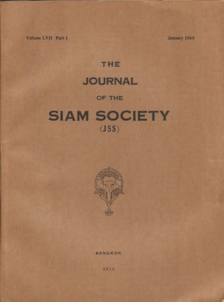 Stock ID #164112 Journal of the Siam Society. January and July 1969. Volume 57, Part 1 and 2....