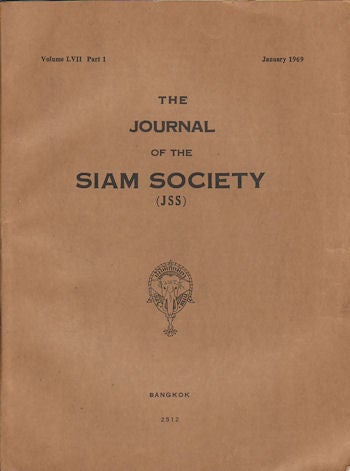 Stock ID #164112 Journal of the Siam Society. January and July 1969. Volume 57, Part 1 and 2. SIAM SOCIETY.