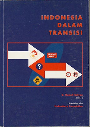 Stock ID #164128 Indonesia Dalam Transisi. Tantangan Dan Perubahan Setelah 50 Tahun Merdeka. G....