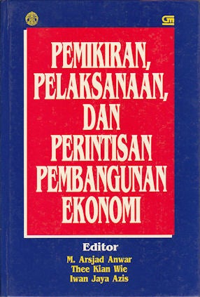 Stock ID #164129 Pemikiran, Pelaksanaan, Dan Perintisan Pembangunan Ekonomi. M. ARSJAD ANWAR,...