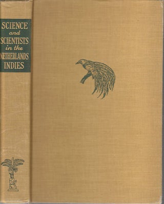 Stock ID #164142 Science and Scientists in the Netherlands Indies. PIETER AND FRANS VERDOORN HONIG