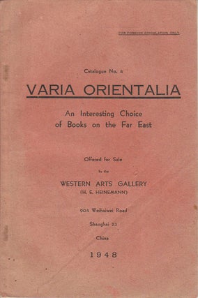 Stock ID #164155 Varia Orientalia. An Interesting Choice of Books on the Far East. Offered for...
