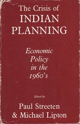 Stock ID #16447 The Crisis of Indian Planning. Economic Planning in the 1960s. PAUL AND MICHAEL...