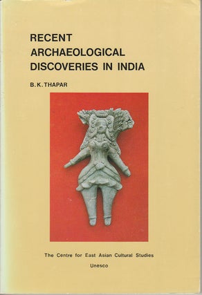 Stock ID #164593 Recent Archaeological Discoveries in India. B. K. THAPAR