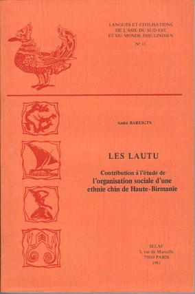 Stock ID #164621 Les Lautu. Contribution a l'estude de l'organisation social d'une ethnie chin de...