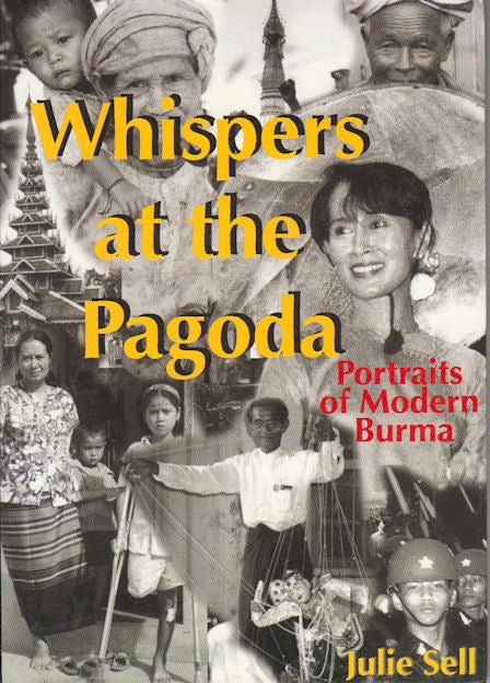 Stock ID #164622 Whispers at the Pagoda. Portraits of Modern Burma. JULIE SELL.