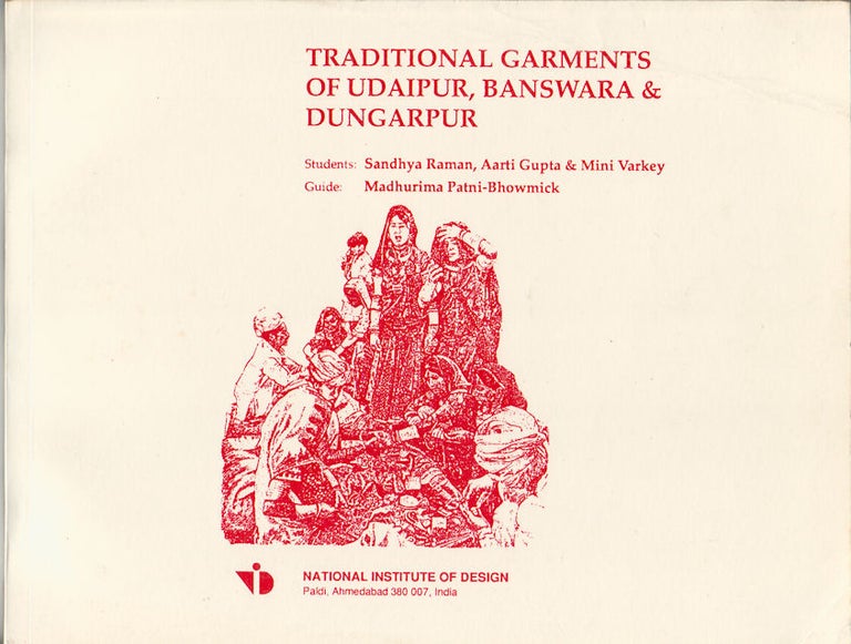 Stock ID #164938 Traditional Garments of Udaipur, Banswara & Dungarpur. SANDHYA RAMAN, MADHURIMA PATNI-BHOWMICK, MINI VARKEY, AARTI GUPTA.