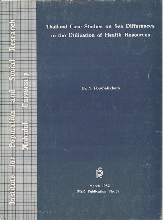 Stock ID #165089 Thailand Case Studies on Sex Differences in the Utilization of Health Resources. Y. PORAPAKKHAM.
