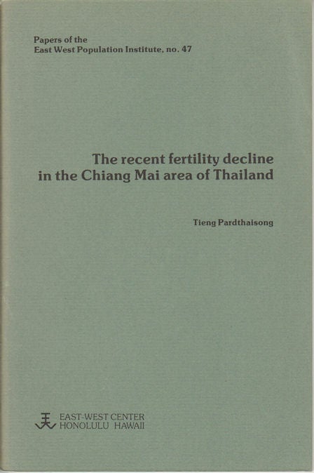 Stock ID #165091 The recent fertility decline in the Chiang Mai area of Thailand. TĪANG PHĀTTHAISONG.