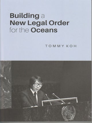 Stock ID #165141 Building a New Legal Order for the Oceans. TOMMY KOH