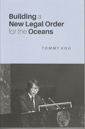 Stock ID #165141 Building a New Legal Order for the Oceans. TOMMY KOH