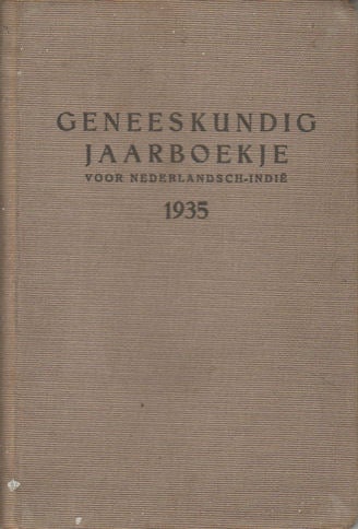 Stock ID #165151 Geeeskundig Jaarboekje voor Nederlandsch-Indie. DR. J. M. AND DR. C. BLOMBERG ESHOUT.