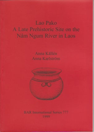 Stock ID #165168 Lao Pako. A Late Prehistoric Site on the Nâm Ngum River in Laos. ANNA. ANNA...