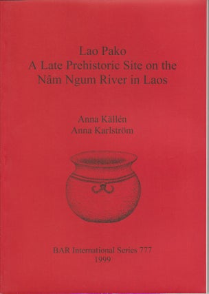 Stock ID #165168 Lao Pako. A Late Prehistoric Site on the Nâm Ngum River in Laos. ANNA. ANNA...
