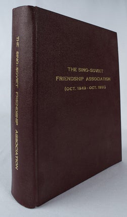 Stock ID #165208 The Sino-Soviet Friendship Association (Oct. 1949 - Oct. 1951). KLAUS H. PRINGSHEIM