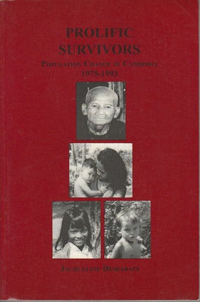 Stock ID #165210 Prolific Survivors. Poplulation Change in Cambodia, 1975-1993. JACQUELINE DESBARATS