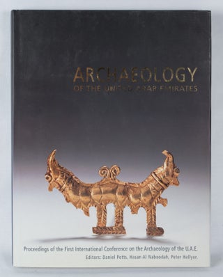 Stock ID #165216 Archaeology of the United Arab Emirates. Proceedings of the First International...