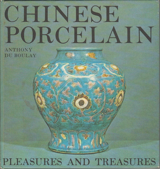 Stock ID #165429 Chinese Porcelain. ANTHONY DU BOULAY.