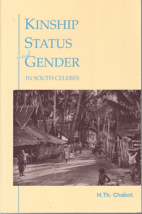 Stock ID #165674 Kinship, Status and Gender in South Celebes. H. TH CHABOT.