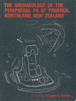 Stock ID #165677 The Archaeology of the Peripheral Pa at Pouerua, Northland, New Zealand. DOUGLAS...