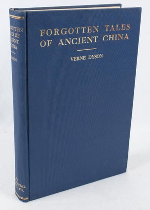 Stock ID #165784 Forgotten Tales of Ancient China. VERNE DYSON