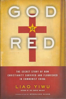 Stock ID #165869 God is Red. The Secret Story of How Christianity Survived and Flourished in...