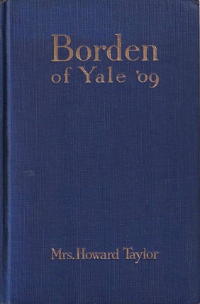 Stock ID #165889 Borden of Yale '09 "The Life That Counts" MRS HOWARD TAYLOR
