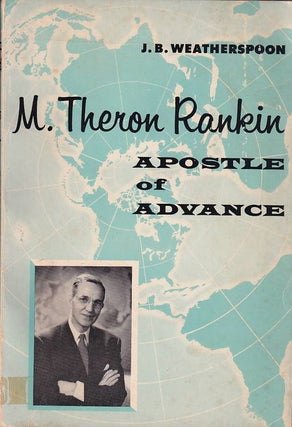 Stock ID #165907 M Theron Rankin. Apostle of Advance. J. B. WEATHERSPOON