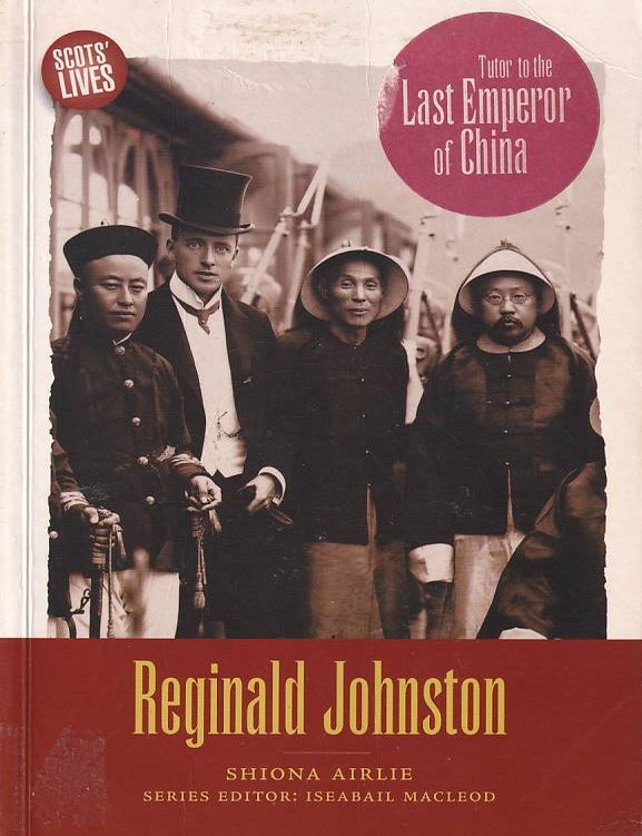 Stock ID #165911 Reginald Johnston. Chinese Mandarin. SHIONA AIRLIE.