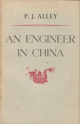 Stock ID #165915 An Engineer in China. P. J. ALLEY