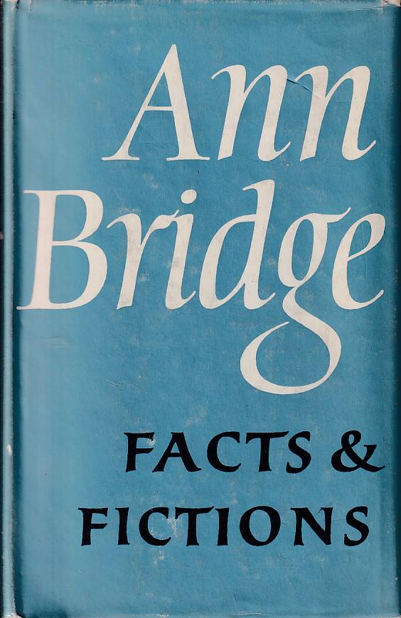 Stock ID #165924 Facts and Fictions. ANN BRIDGE.
