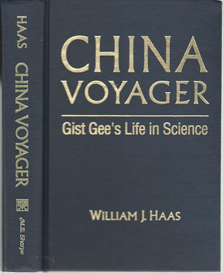 Stock ID #166021 China Voyager. Gist Gee's Life in Science. WILLIAM J. HAAS
