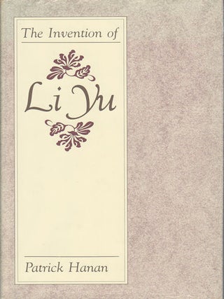 Stock ID #166033 The Invention of Li Yu. PATRICK HANAN