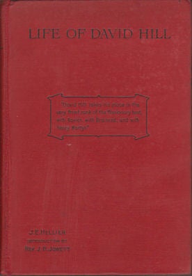 Stock ID #166041 Life of David Hill. A New and Revised Edition of How David Hill Followed Christ....