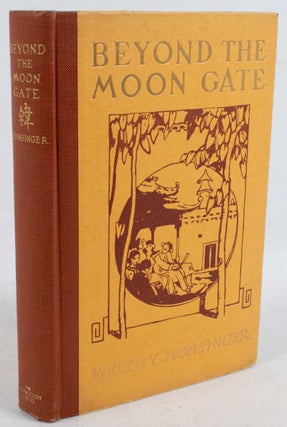 Stock ID #166053 Beyond the Moon Gate Being a Diary of Ten Years in the Interior of the Middle...
