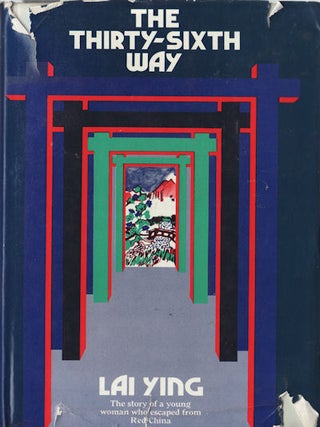 Stock ID #166090 The Thirty-Sixth Way. A Personal Account of Imprisonment and Escape from Red...